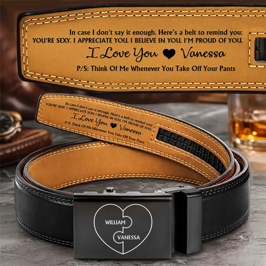 A Belt To Remind You I'm Proud Of You - Gift For Husband, Boyfriend, Anniversary - Personalized Leather Belt With Engraved Buckle