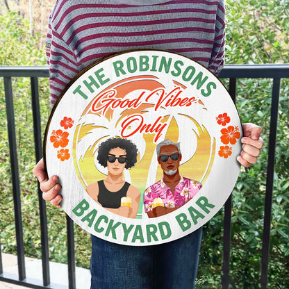 Couple Good Vibes Only - Home Decor For Patio, Pool, Hot Tub, Deck, Bar - Personalized Wood Circle Sign