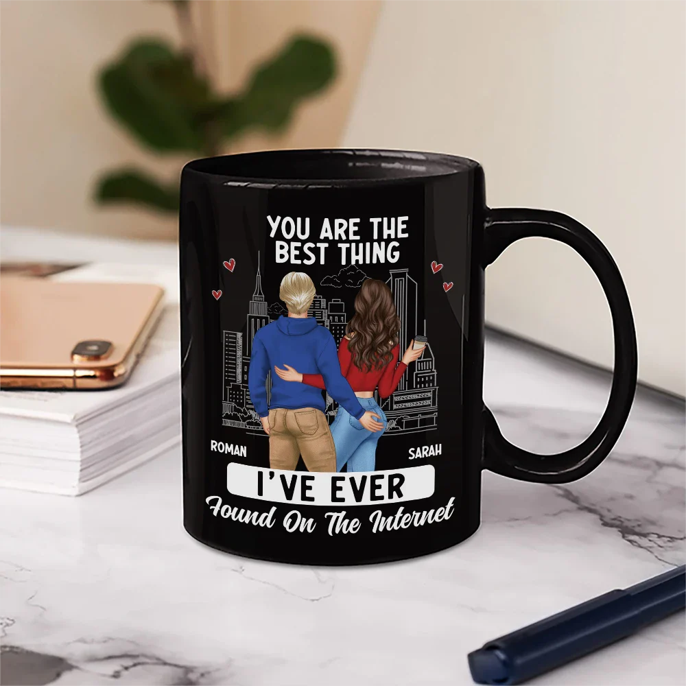 Couple You Are The Best Thing I Have Found Online - Gift For Couples - Personalized Mug