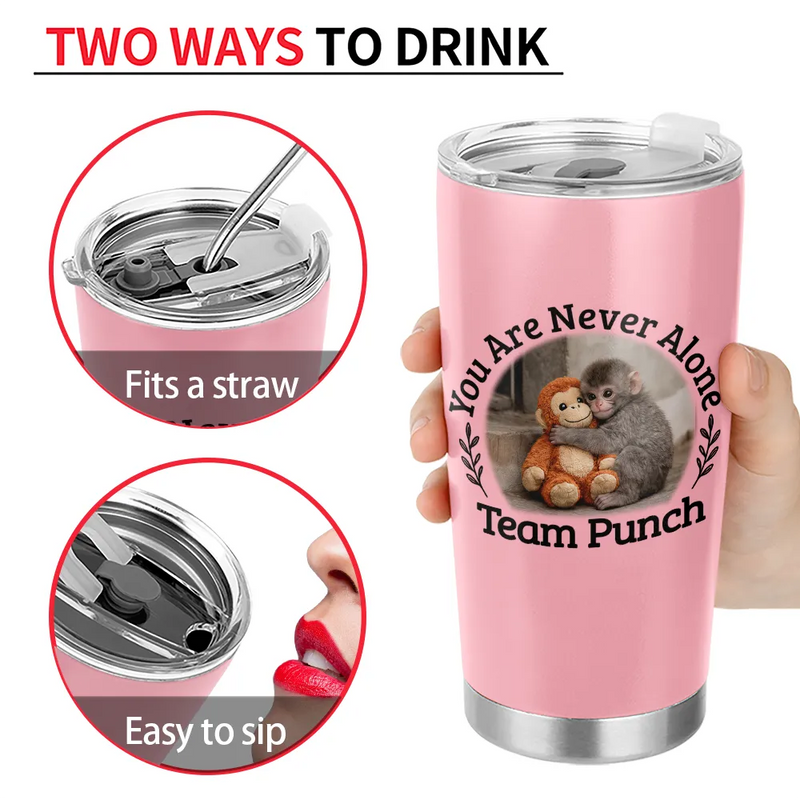 You Are Never Alone Team Punch - Personalized Tumbler