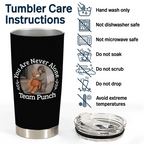 You Are Never Alone Team Punch - Personalized Tumbler