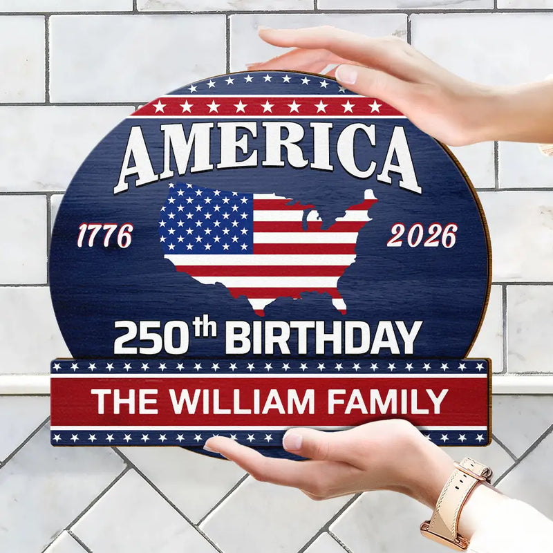 America 250th Anniversary US Semiquincentennial Birthday - Personalized Custom Shaped Wood Sign