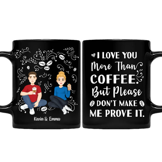More Than Coffee - Gift For Couples - Personalized Black Mug