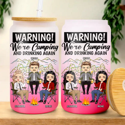 Warning We're Camping And Drinking Again - Personalized Ombre Frosted Glass Can