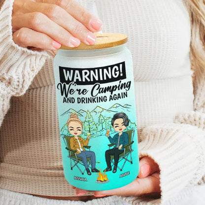 Warning We're Camping And Drinking Again - Personalized Ombre Frosted Glass Can