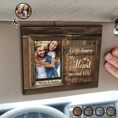 Custom Photo God Knew My Heart Needed You - Personalized Custom Shaped Car Visor Clip