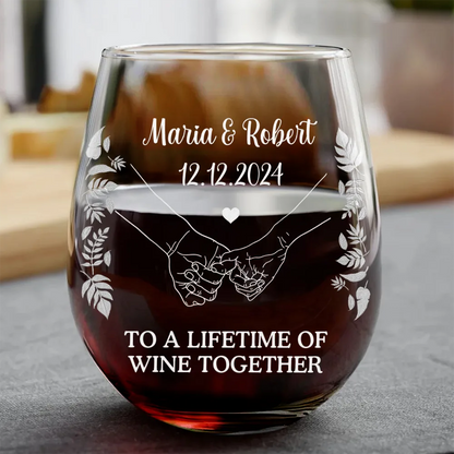 To A Lifetime Of Wine Together, Wedding Gift - Personalized Steamless Wine Glass