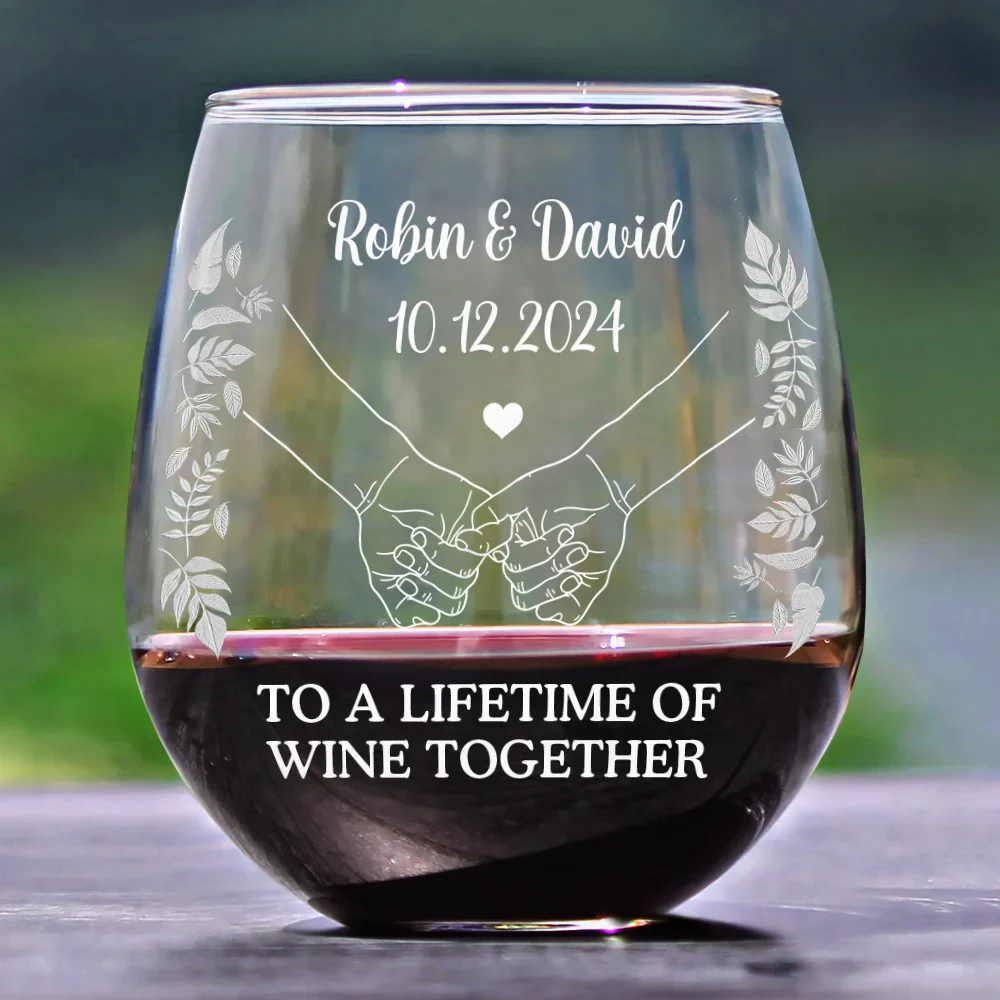 To A Lifetime Of Wine Together, Wedding Gift - Personalized Steamless Wine Glass