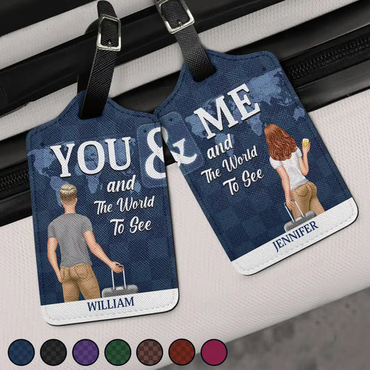 Couple You & Me And The World To See - Personalized Combo 2 Luggage Tags