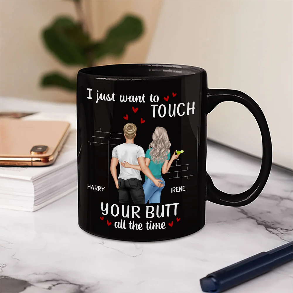 Couple Just Want To Touch Your - Personalized Mug