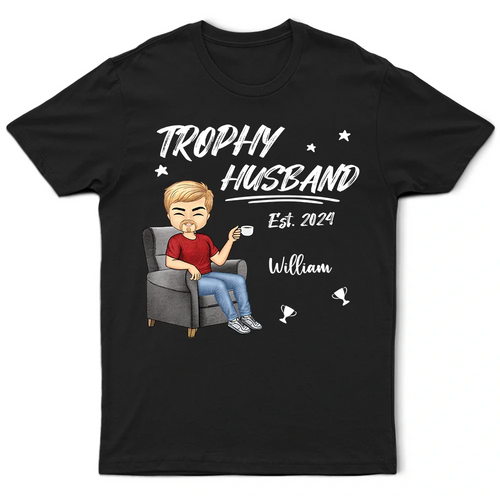 Trophy Husband - Personalized T Shirt