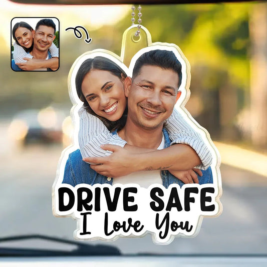 Custom Photo Outline Drive Safe - Personalized Acrylic Car Hanger