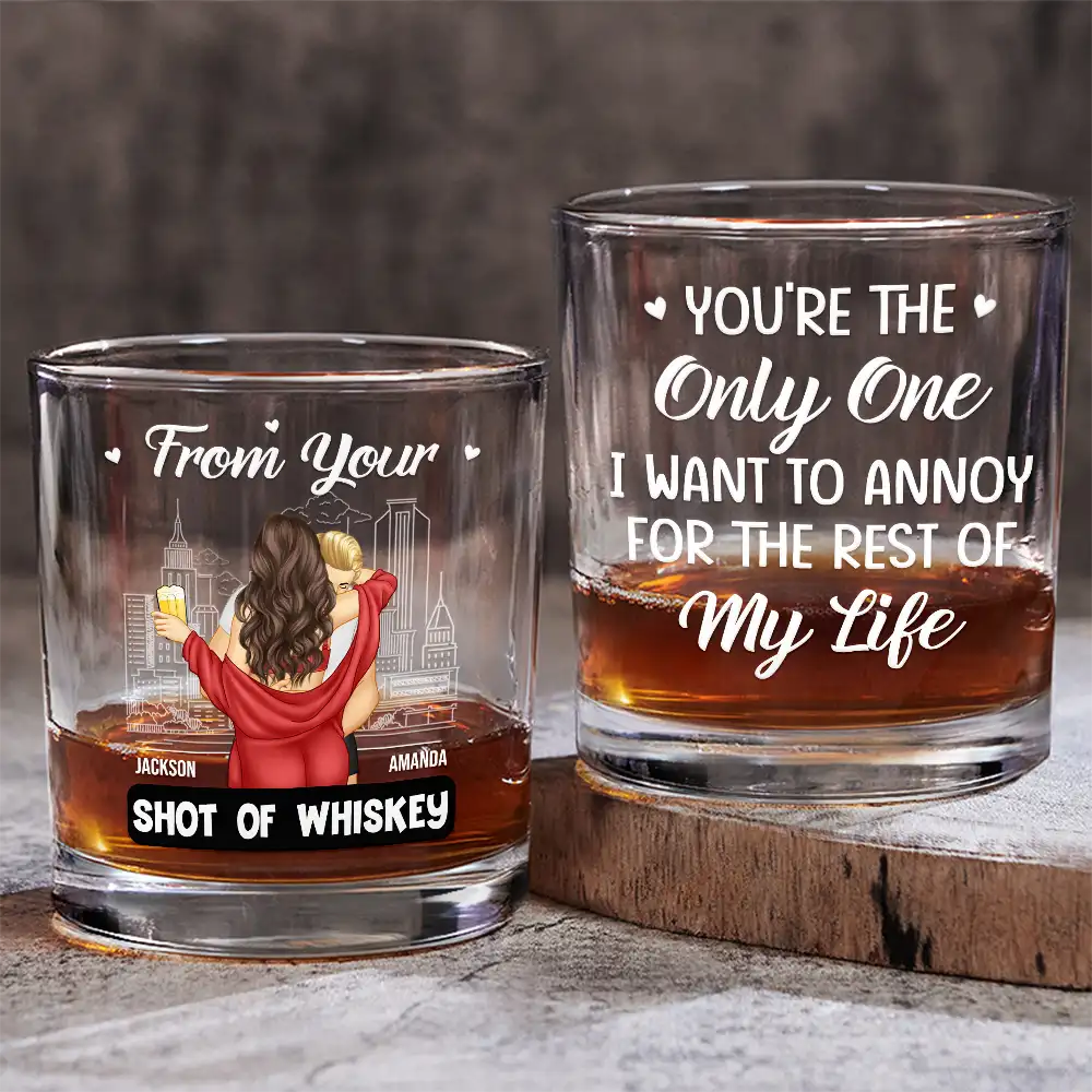 Couple Only One I Want To Annoy - Personalized Whiskey Glass
