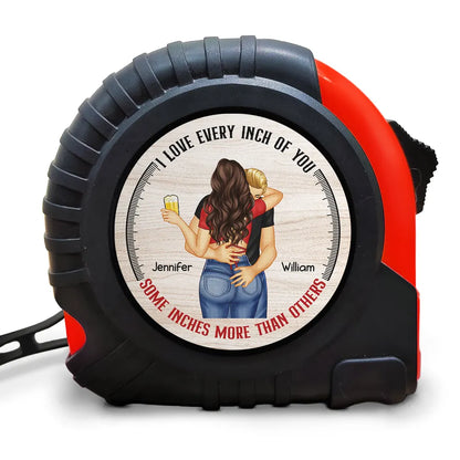 Kissing Couple Love Every Inch Of You - Personalized Tape Measure