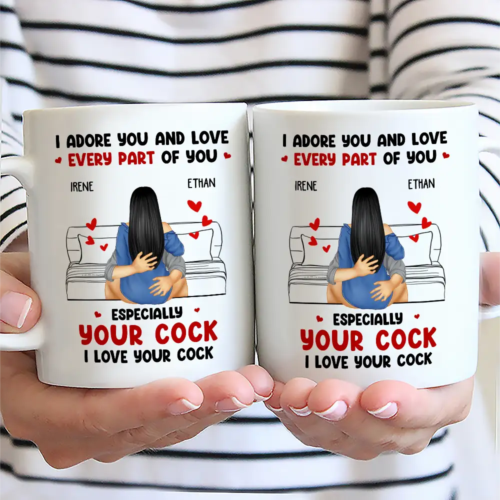 I Adore And Love Every Part Of You - Personalized Mug