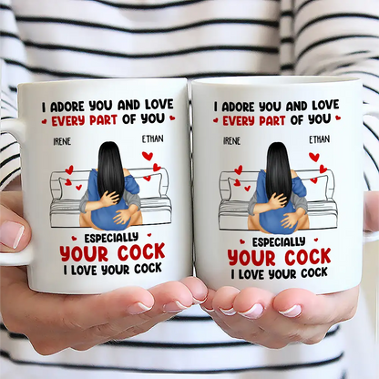 I Adore And Love Every Part Of You - Personalized Mug