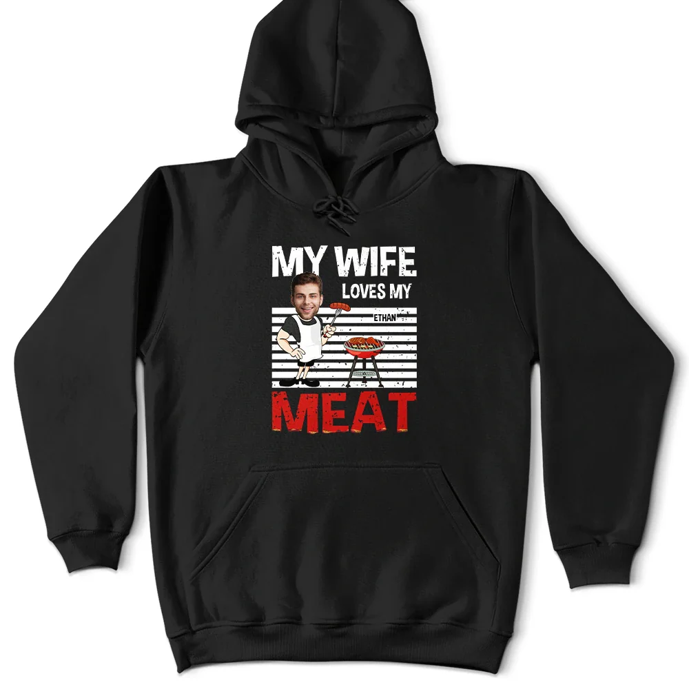 Custom Photo BBQ My Wife Loves My Meat - Personalized T Shirt