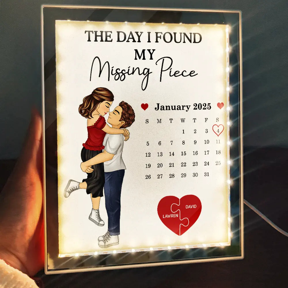 Calendar The Day I Found My Missing Piece - Personalized LED Mirror Frame Lamp