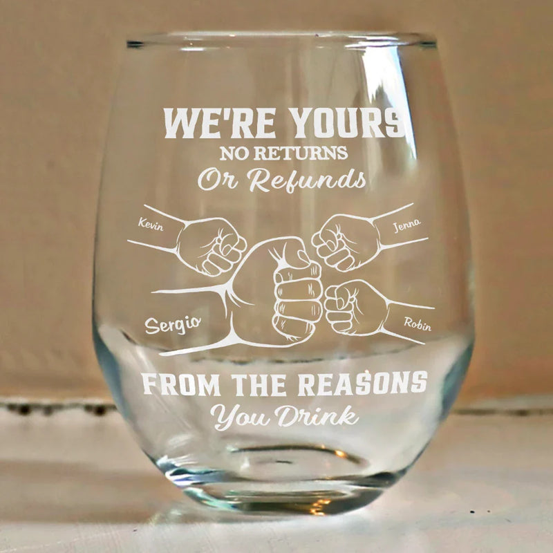 We're Yours No Returns Or Refunds Hands In Hands - Personalized Stemless Wine Glass