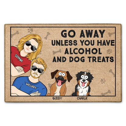 Go Away Unless You Have Alcohol And Dog Treats Funny Cartoon Dog - Gift For Dog Lovers, Couples - Personalized Doormat