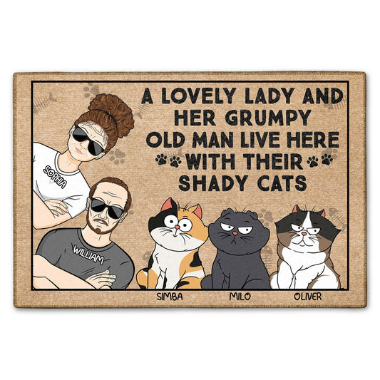 A Lovely Lady And Her Grumpy Old Man Live Here With Their Shady Cats - Gift For Cat Lovers, Couples - Personalized Doormat