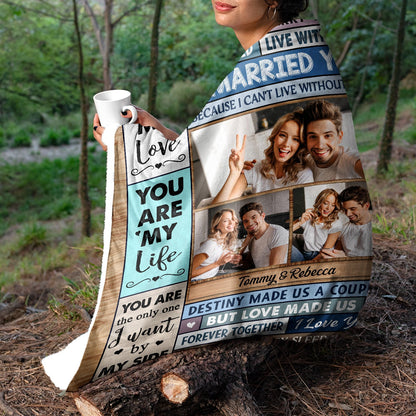 Custom Photo You Are My Love I Married You Because I Can't Live Without You Husband Wife - Gift For Couples - Personalized Fleece Blanket