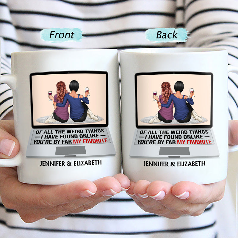 Of All The Weird Things - Loving, Anniversary Gift For Couple, Spouse, Husband, Wife - Personalized Mug