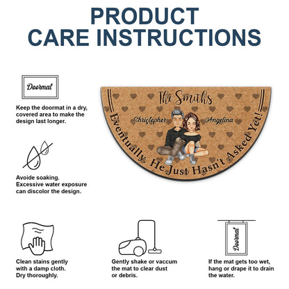 Eventually He Just Hasn't Asked Yet - Gift For Couples - Personalized Custom Shaped Doormat