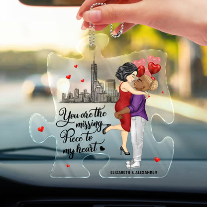 You Are My Missing Piece To My Heart - Anniversary Gift For Spouse, Lover, Husband, Wife, Boyfriend, Girlfriend, Couple - Personalized Acrylic Car Hanger