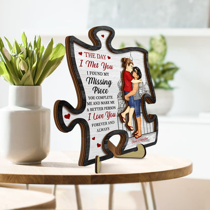 The Day I Met You I Found My Missing Piece - Anniversary Gift For Spouse, Lover, Couple - Personalized 2-Layered Wooden Plaque With Stand