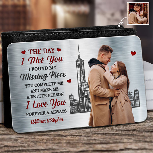 Custom Photo The Day I Met You I Found My Missing Piece - Anniversary Gift For Spouse, Lover, Couple - Personalized Aluminum Wallet Card