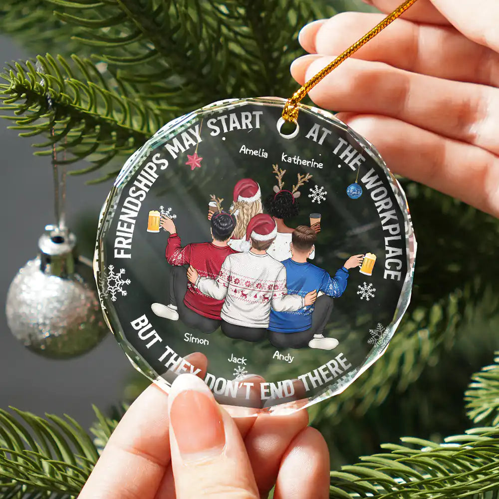 Friendships May Start At The Workplace Christmas Colleagues Backside - Personalized Circle Glass Ornament