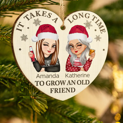 It Takes A Long Time To Grow An Old Friend Christmas - Personalized Custom Shaped Wooden Ornament