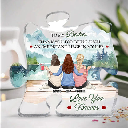 Important Piece Of My Life - Personalized Puzzle Shaped Acrylic Plaque