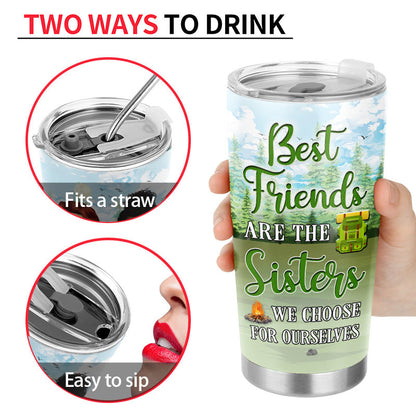 Camping Best Friends Choose For Ourselves - Gift For BFF - Personalized Custom Tumbler
