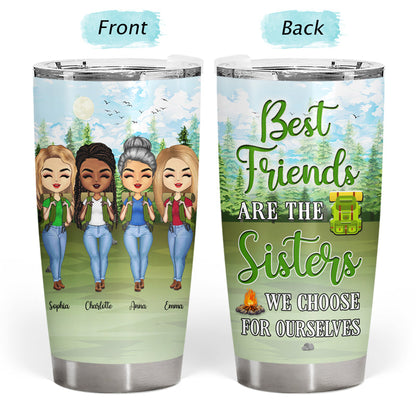 Camping Best Friends Choose For Ourselves - Gift For BFF - Personalized Custom Tumbler