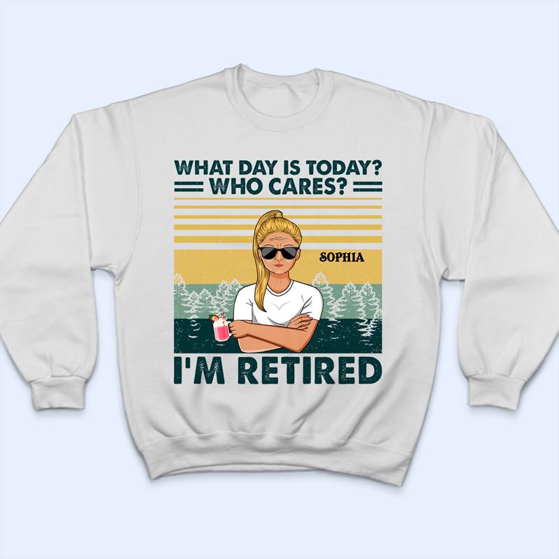 What Day Is Today Couple - Retirement Gift - Personalized Custom T Shirt