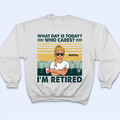 What Day Is Today Couple - Retirement Gift - Personalized Custom T Shirt