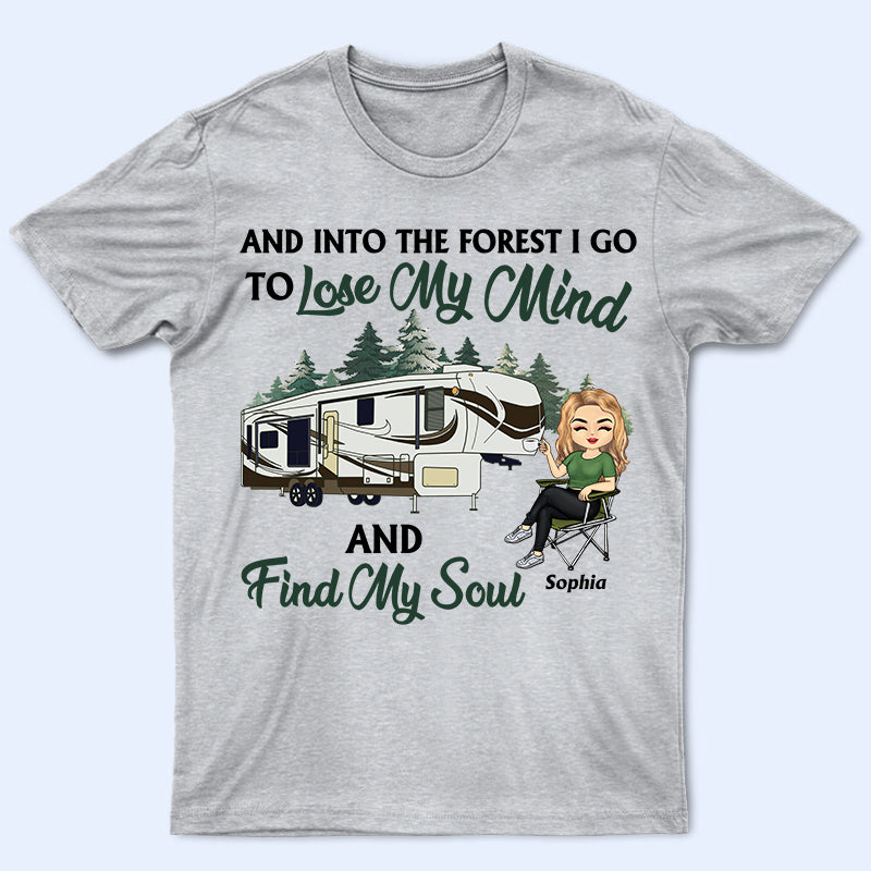 And Into the Forest I Go Camping - Personalized Custom T Shirt