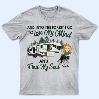And Into the Forest I Go Camping - Personalized Custom T Shirt