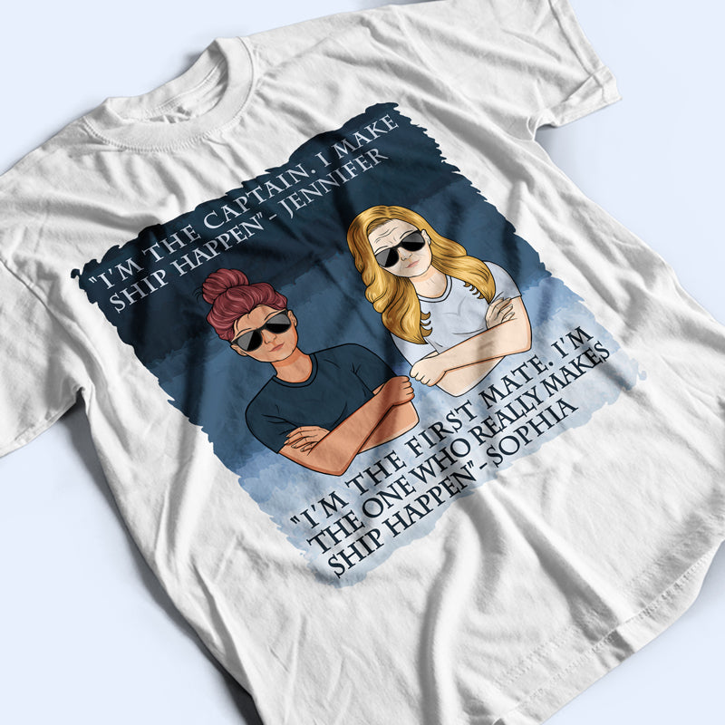 Make Ship Happen Captain Boating - Couple Gift - Personalized Custom T Shirt