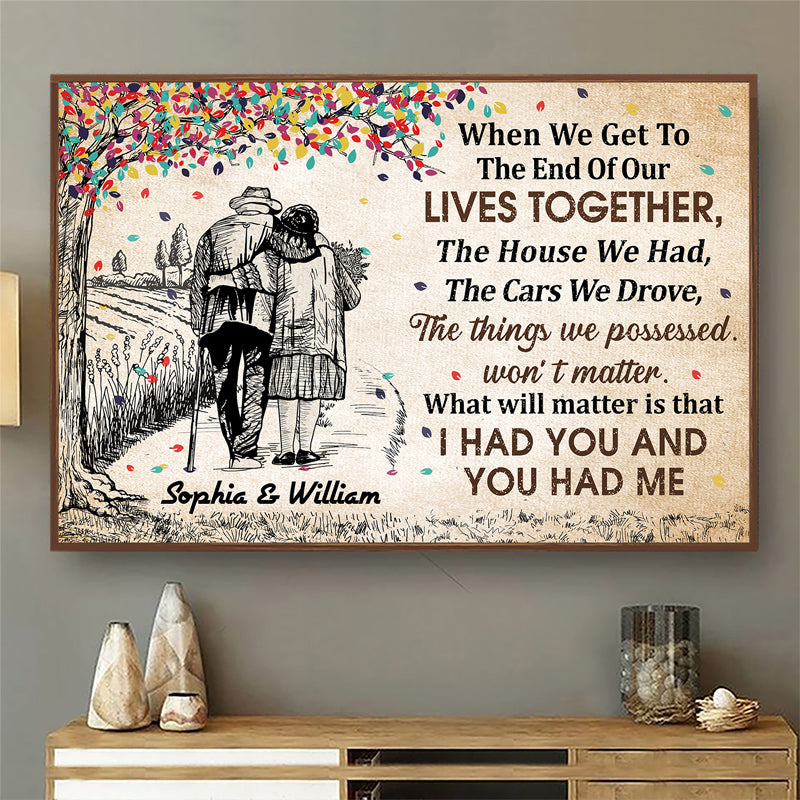 When We Get To The End Old Couple Sketch - Couple Gift - Personalized Custom Poster