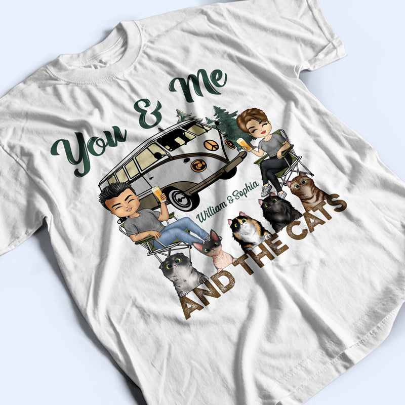 You & Me And The Cats Camping Husband Wife - Couple Gift - Personalized Custom T Shirt