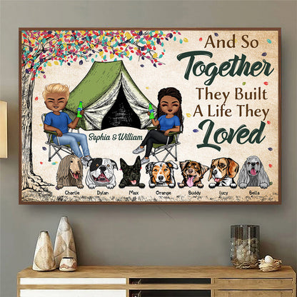 And So Together They Built A Life They Loved Dogs Camping Husband Wife - Couple Gift - Personalized Custom Poster