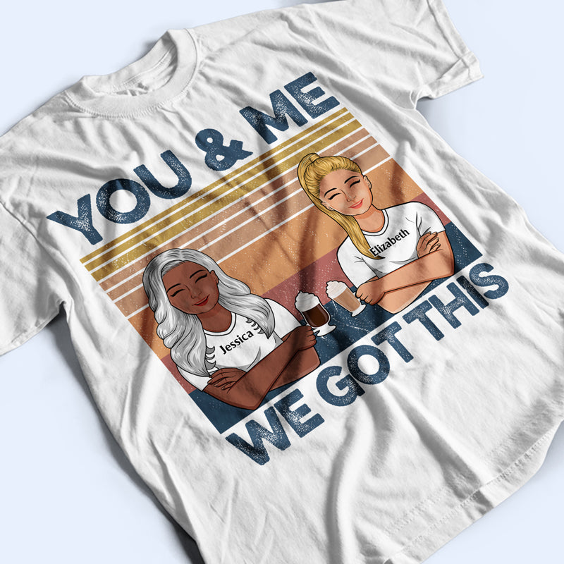 Family Couple You & Me We Got This - Gift For Couples - Personalized Custom Hoodie
