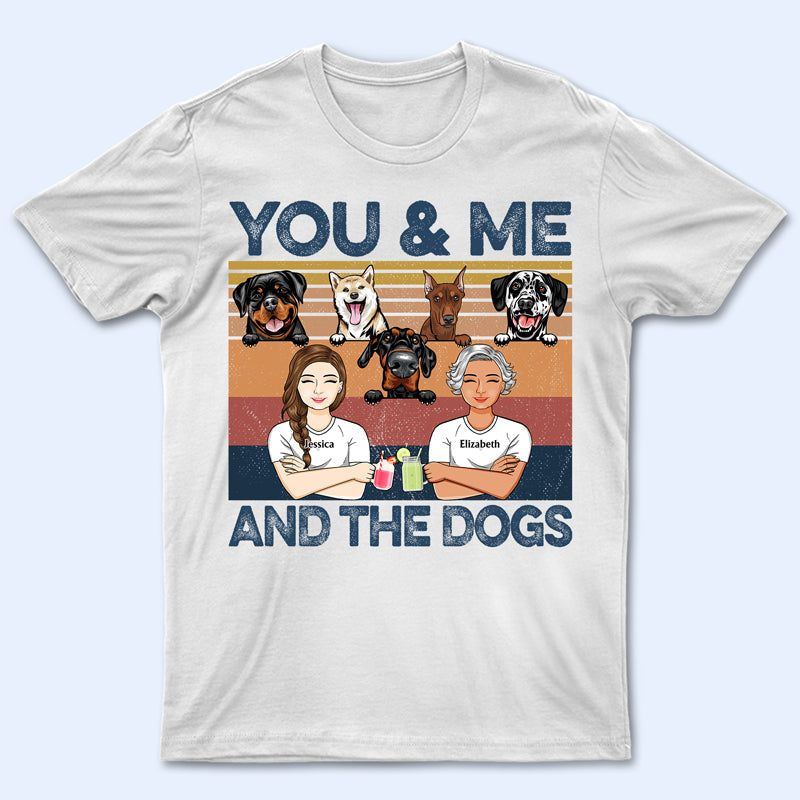 Family Couple You & Me And The Dogs - Gift For Couples And Dog Lovers - Personalized Custom Hoodie