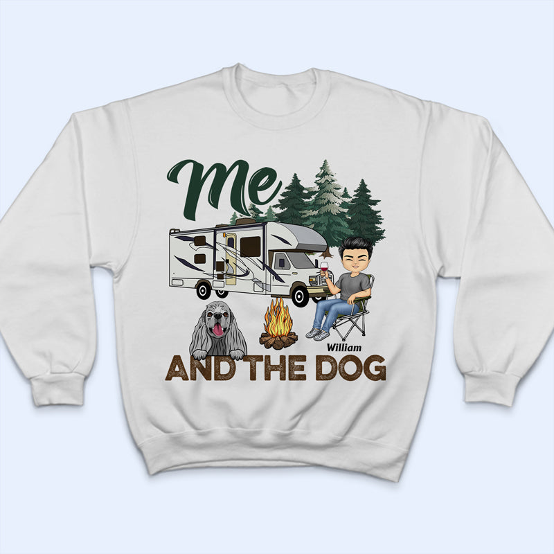 Me & The Dogs - Camping Gift - Personalized Custom T Shirt