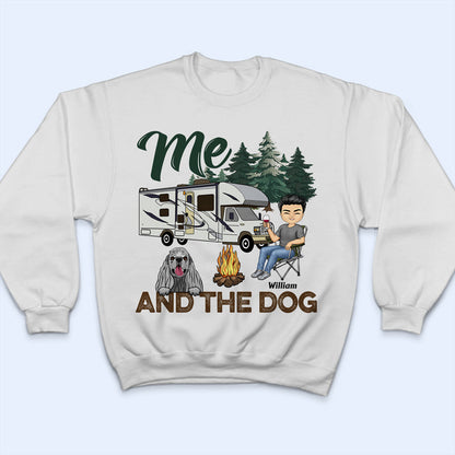 Me & The Dogs - Camping Gift - Personalized Custom T Shirt