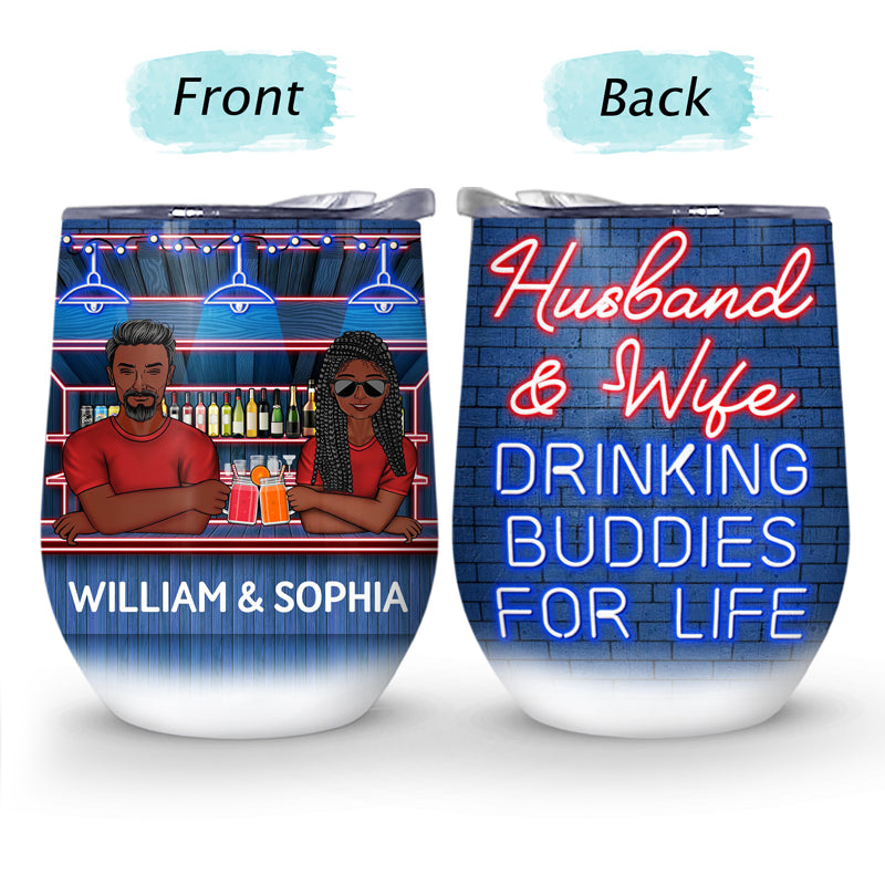 Husband And Wife Drinking Buddies For Life - Gift For Couples Couple - Personalized Custom Wine Tumbler