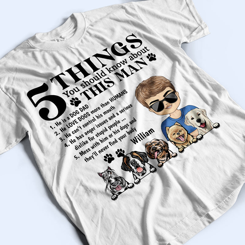 5 Things You Should Know About Dog Mom Dog Dad White - Personalized Custom T Shirt